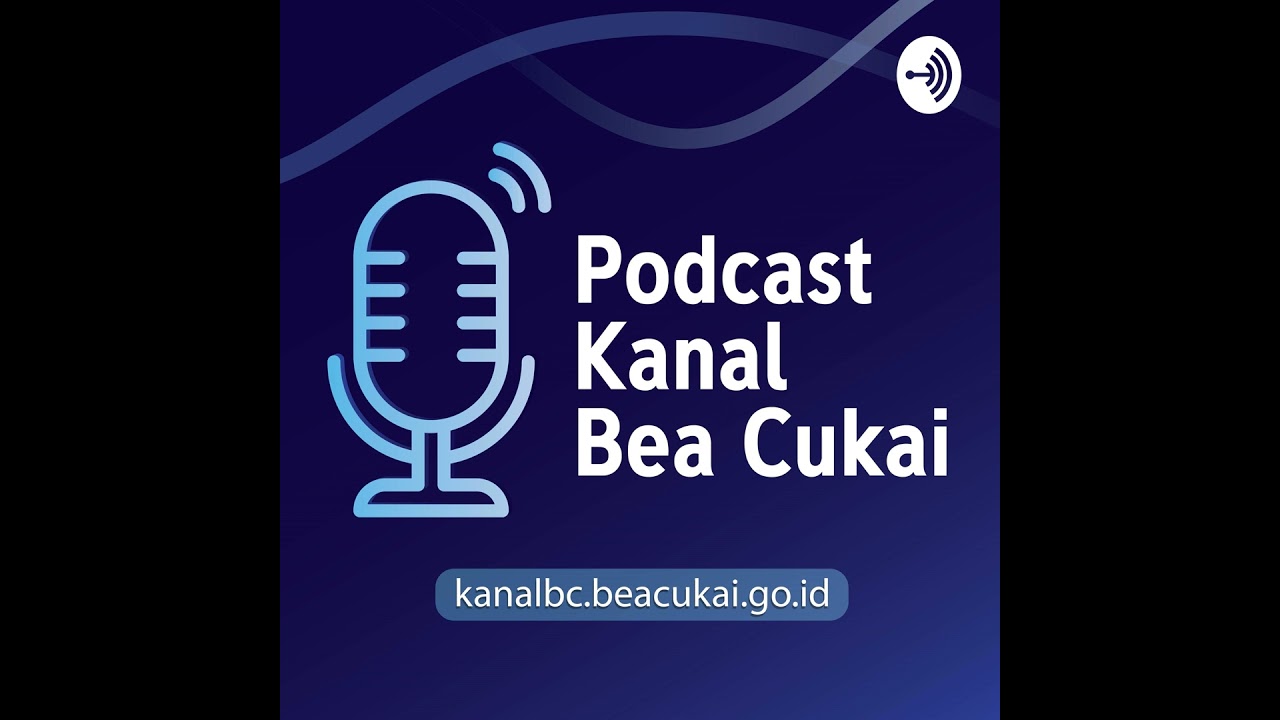 Eps. 129 | Indonesia Sebagai Chairperson WCO Harmonized System Committee