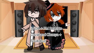 \\ADA + PM react to Dazai and Chuuya + Soukoku//||Characters in thumbnail are not used for Video//