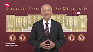 Chp Bursa Milletvekili Kayihan Pala: “Demokrasi Yara Aldı”