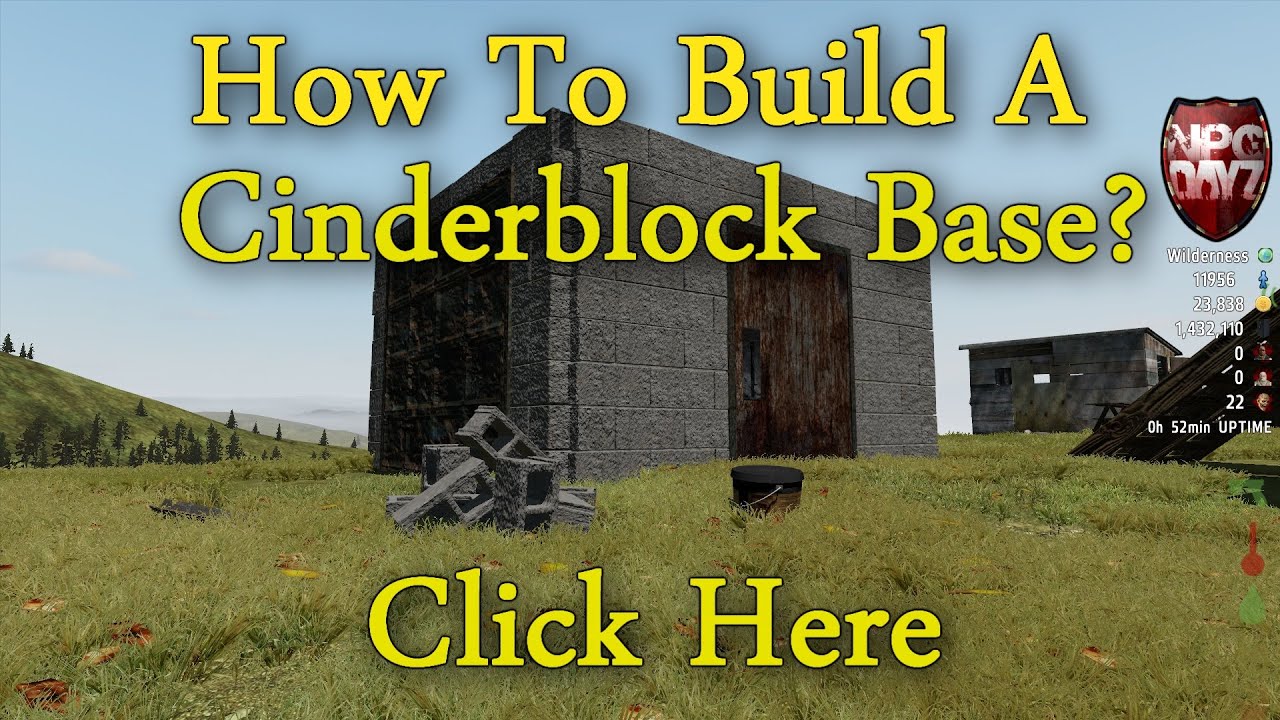 DayZ Epoch How To Build A Cinder Block Base From Scratch 