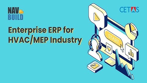 NAVBUILD (NB Projects) Enterprise ERP for HVAC/MEP - Cetas Webcast