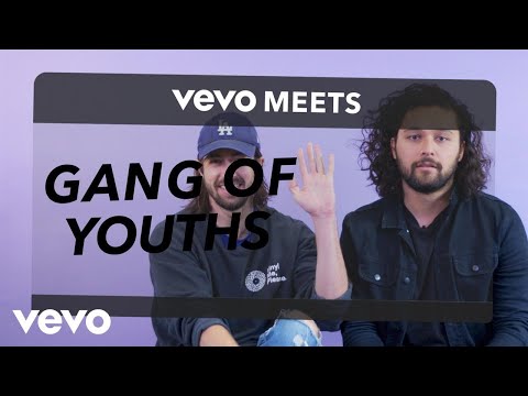 Gang of Youths - Vevo Meets: Gang of Youths