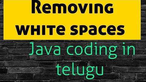 Removing white spaces from given statement in java || java lab in telugu