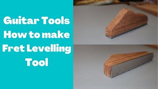 Guitar tips 2. How to make a Fret Levelling File. Money saving tips.