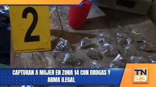 Capturan a mujer en zona 14 con drogas y arma ilegal