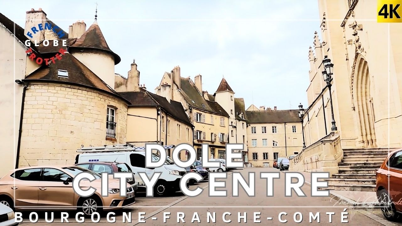 🇫🇷 DOLE Eastern France Travel Best Kept Secret Walking Tour 4K Pont Roman➜ Collégiale Notre-Dame