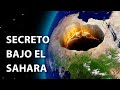 Algo enorme se esconde bajo el desierto del Sahara