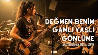 Değmen Benim Gamlı Yaslı Gönlüme Anatolian Folk Metal Cover (Pnr Sound)