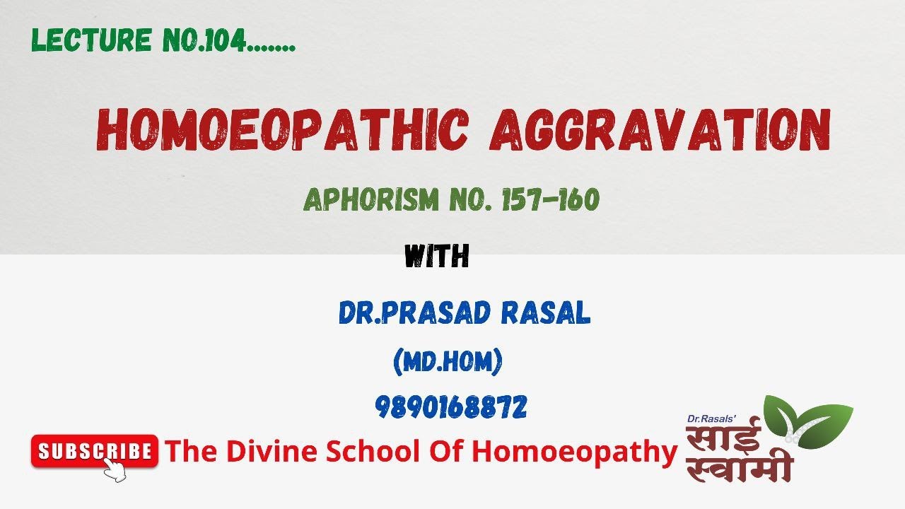 6th Edition: Hahnemannian Organon of Medicine: Lecture 104