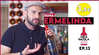 Vinho Dona Ermelinda Tinto - Meia Gaiola Ep.13