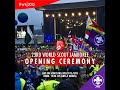 Opening Ceremony - 23rd World Scout Jamboree