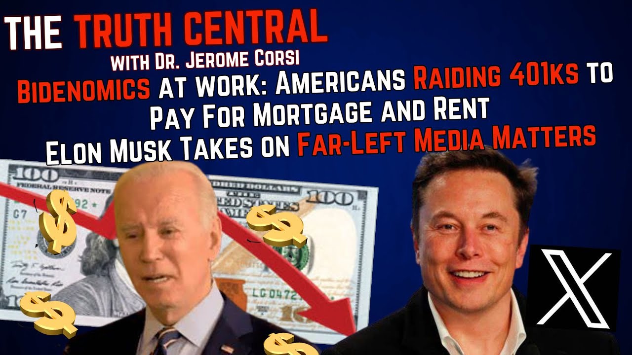 Americans Raiding 401ks to Pay Rent and Mortgage; Elon Musk Takes On ...