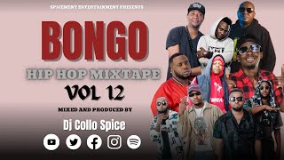 Bongo Hip Hop Mix Vol 12 Dj Collo Spice Ft Prof Jay Abbas Susumila Weusi Conboi Young Dee Jay Moe