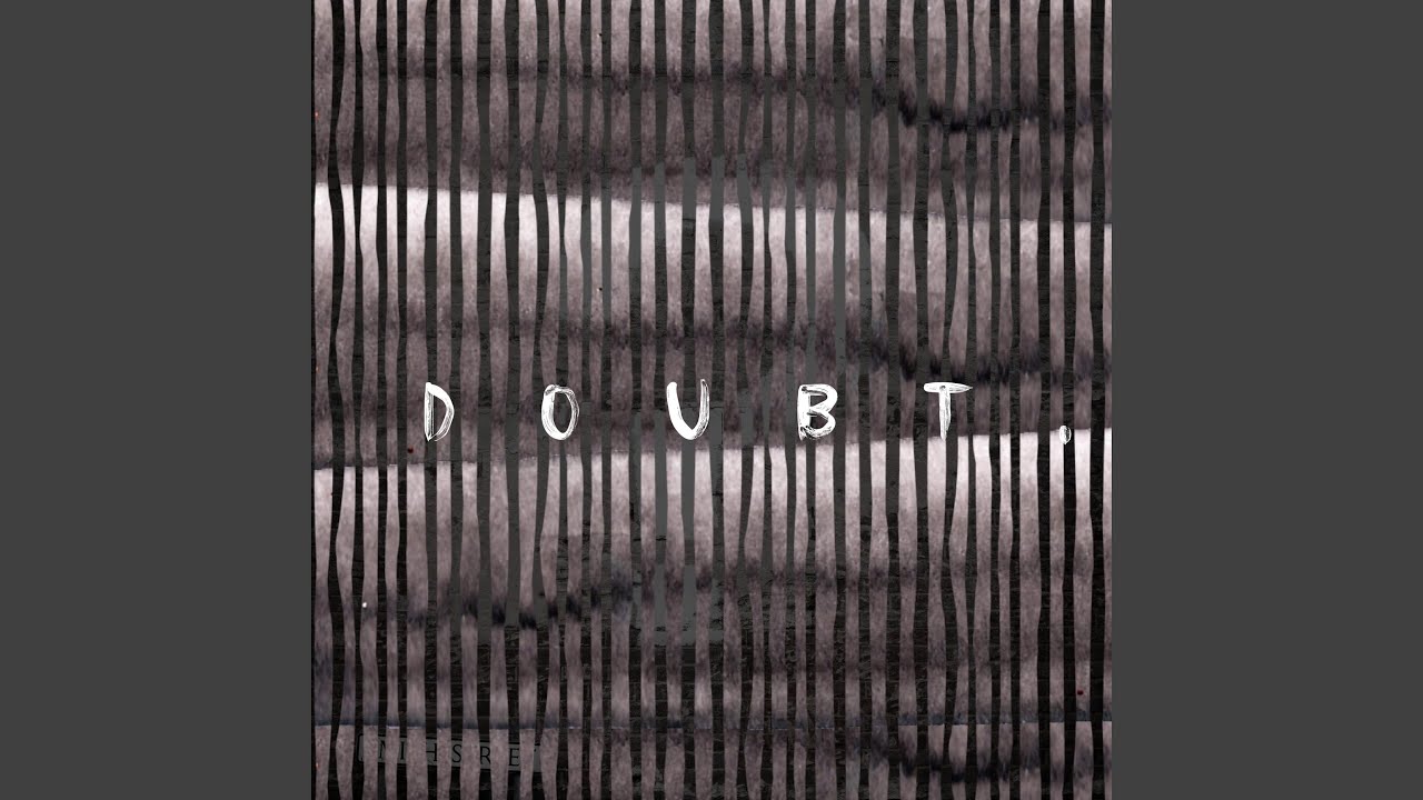 Watch Doubt. on YouTube Watch Doubt. on YouTube