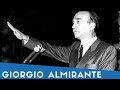 Giorgio Almirante in 8 sue Frasi (+ Mini Biografia)