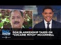 Don Blankenship Takes on "Cocaine Mitch" McConnell | The Daily Show