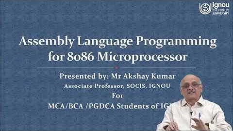 IGNOU Live Session "Assembly Language Programming for 8086 Microprocessor" for MCA/BCA/PGDCA Student