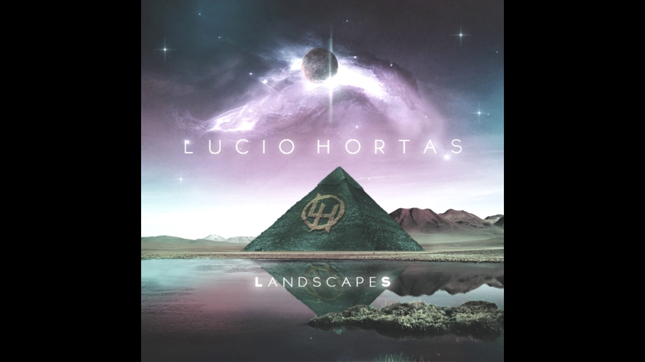 Lucio Hortas - Landscapes (Full Album)