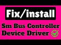 (Solution) "Sm Bus Controller" driver