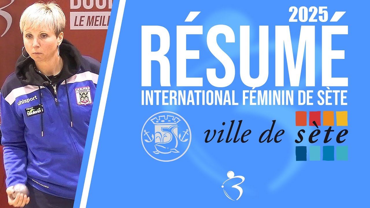 Miniature : Résumé « Beaux gestes pétanque » - International triplette féminin de Sète 2025