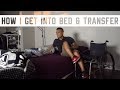 How I Get Into Bed | Quadriplegic Night Routine &amp; Transfer