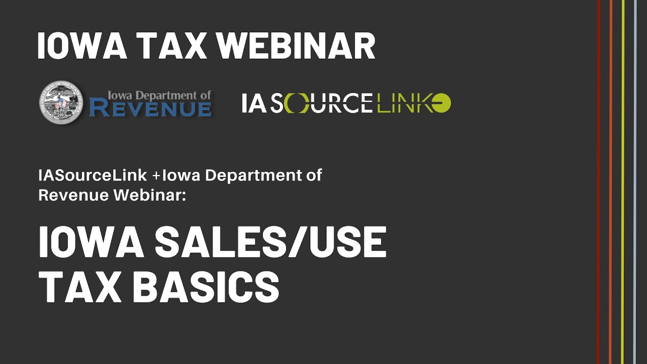 Iowa Tax inar Iowa Sale/Use Tax Basics YouTube