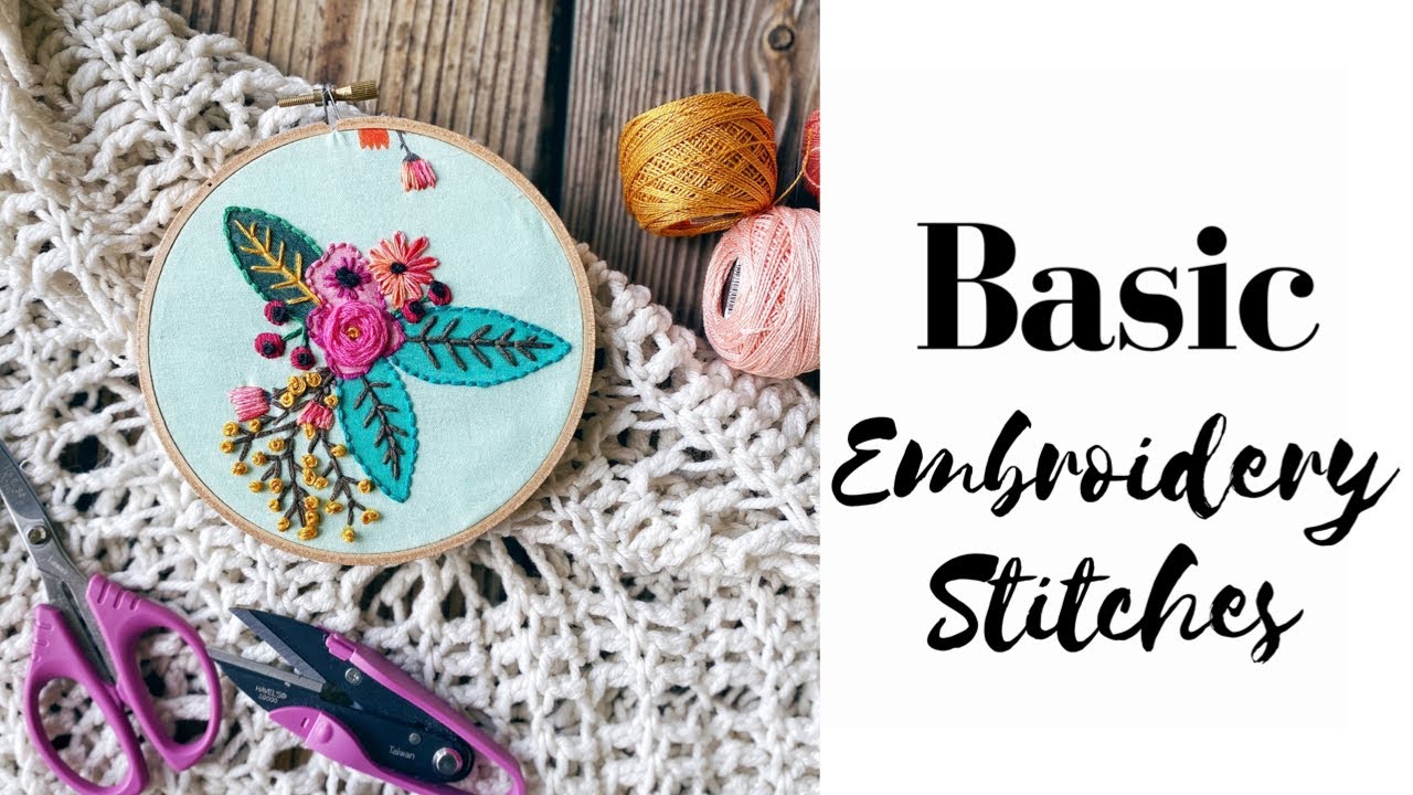 Embroidery  basic stitches and skills  youtube Embroidery  basic stitches and skills  youtube