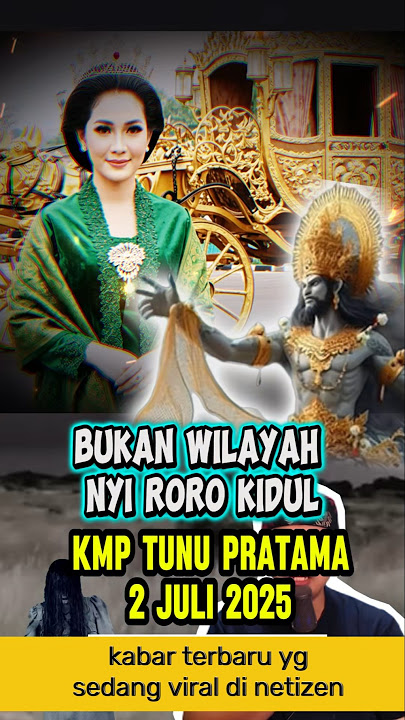 NOT NYI RORO KIDUL, THE RULER OF THE BALO STRAIT, THE LOCATION OF THE TUNU SHIP SINKING #ship #ba...