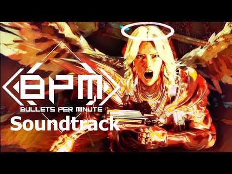 BPM Bullets Per Minute Soundtrack Full OST Music Theme Song