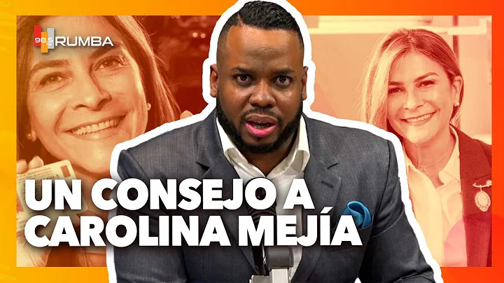 Un consejo a Carolina Meja-Elvin Castillo