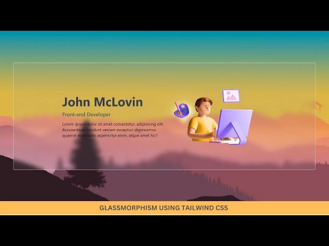 Glassmorphism using Tailwind