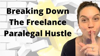Breaking Down the Freelance Paralegal Hustle
