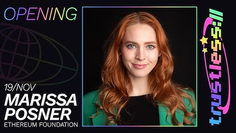 [trustless://interop.landscape] Marissa Posner - Opening