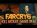 Far Cry 6 - Killing McKay vs Making a Deal with McKay Choices // Hidden Easter Eggs