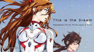 "This is The Dream" (1145) [Unused track] by Shiro SAGISU ― Evangelion:3.0+1.0 OST.【TH & ENG Lyrics】