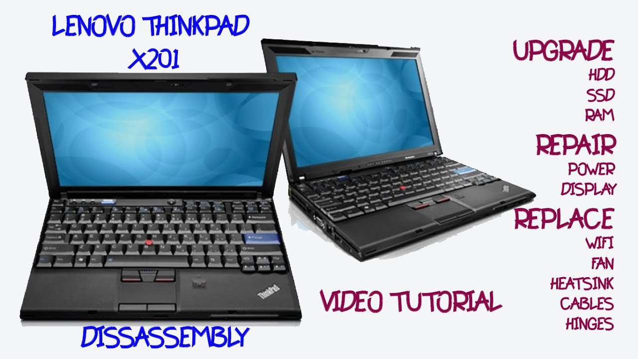Lenovo Thinkpad X201 Laptop Disassembly Ultimate Fix for Overheating