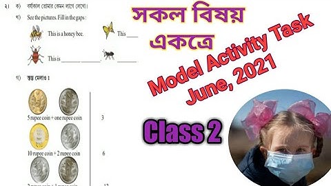 Model Activity Task for Class 2 june 2021. Class 2 Model Activity Task 2021.মডেল এক্টিভিটি টাস্ক2021