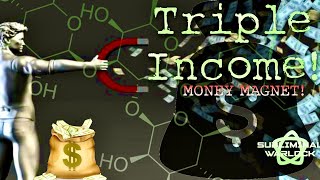 MONEY MAGNET - Triple Your income in 4 weeks! Super Frequency