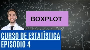 BOXPLOT - COMO INTERPRETAR E FAZER
