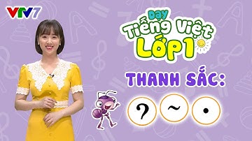 Bài 1: Dấu hỏi, dấu ngã, dấu nặng | TIẾNG VIỆT 1 | VTV7