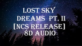 Lost Sky - Dreams pt. II (feat. Sara Skinner) (8d Audio)