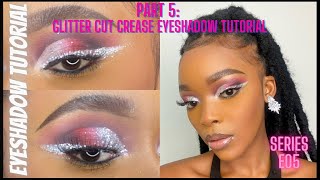 Eyeshadow Series Part 5: Glitter Full cut crease tutorial | South African YouTuber