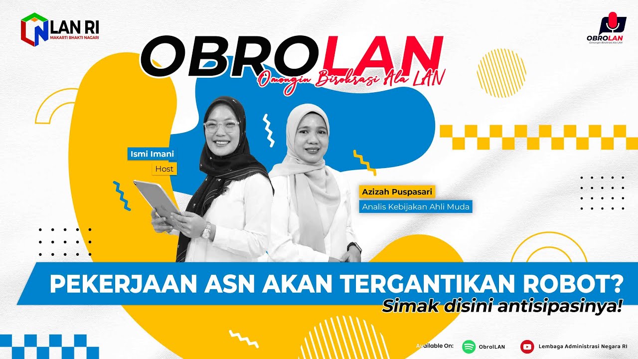 OBROLAN : Pekerjaan ASN akan tergantikan robot? Simak disini antisipasinya!