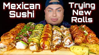 MEXICAN SUSHI MUKBANG • Trying New Rolls