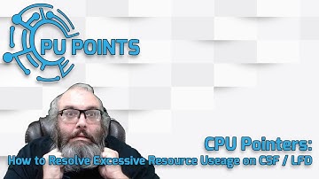 How to Resolve the CSF LFD Excessive Resource Usage Alert