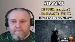 SHAMAN / Шаман — REQUIEM 22.03.24 | РЕКВИЕМ 22.03.24 ON CHANNEL ONE TV (REACTION)