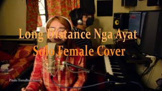 Video thumbnail of "Long Distance Nga Ayat  (Female Solo Version)"