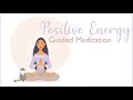 10 Minute Morning Guided Meditation for Positive Energy