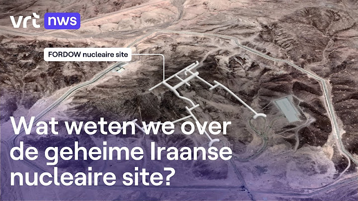 De nucleaire site Fordow ligt diep verscholen onder een berg