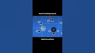 Day 5 of making a layout (Added Transitions) #geometrydash #shorts #gdupdate #gd